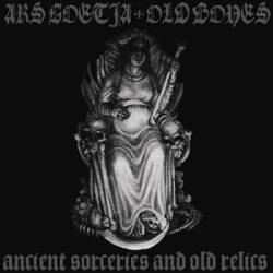 Ars Goetia (ITA) : Ancient Sorceries and Old Relics
